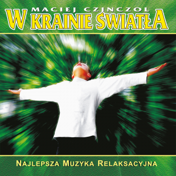 W KRAINIE ŚWIATŁA - 432 HZ. Muzyka bez opłat MP3